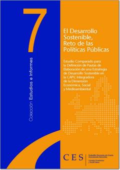 Estudio nº 7: El desarrollo sostenible, reto de las políticas públicas. Estudio comparado para la definición de pautas de elaboración de una estrategia de desarrollo sostenible en la CAPV, integradora